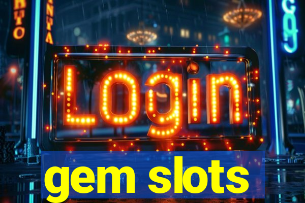 gem slots